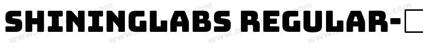 Shininglabs Regular字体转换